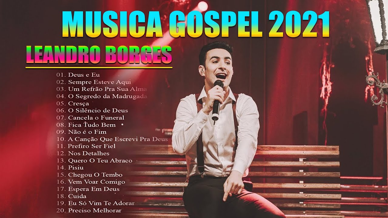 Leandro Borges – Top 20 As Melhores Música Gospel 2021