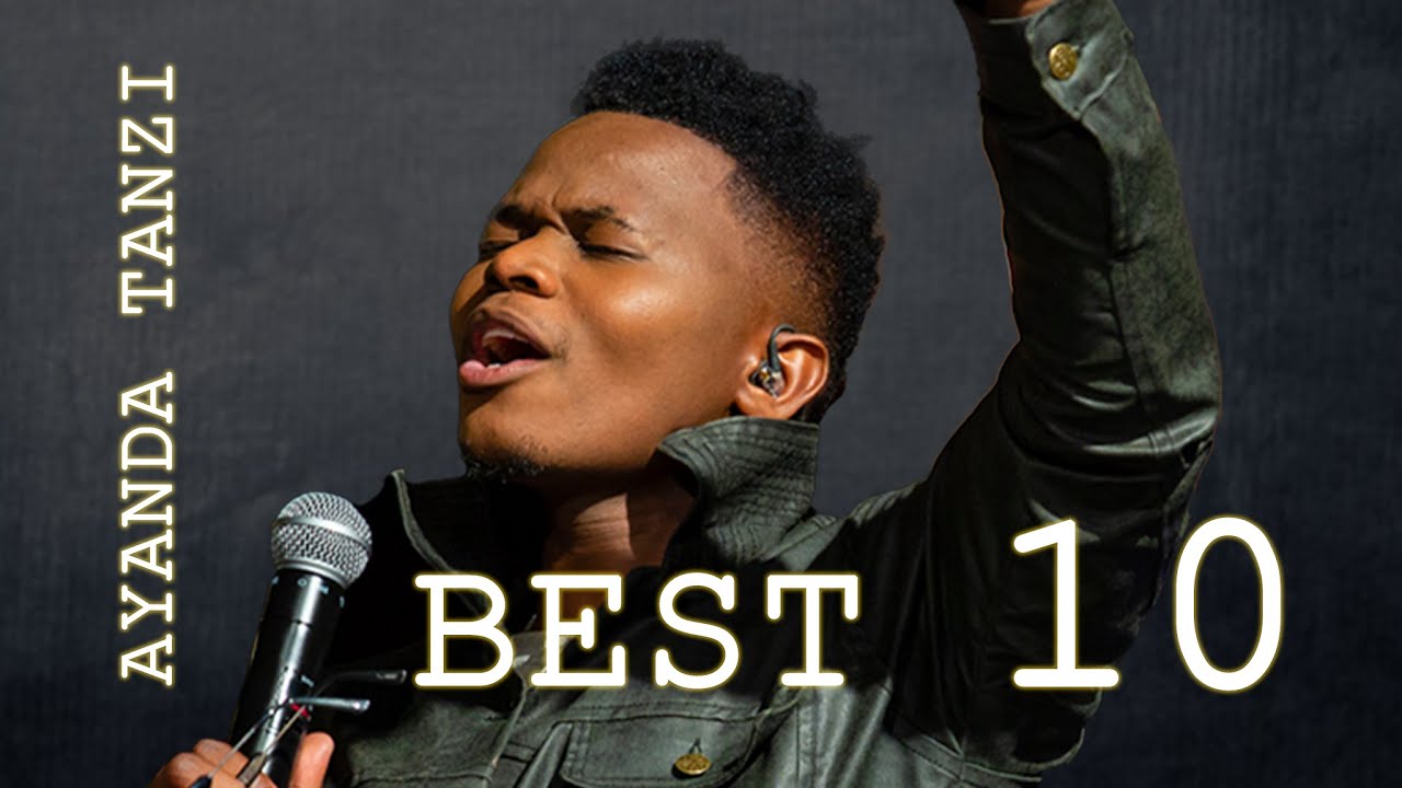 Ayanda Ntanzi – Greatest Hits | South African Gospel Playlist