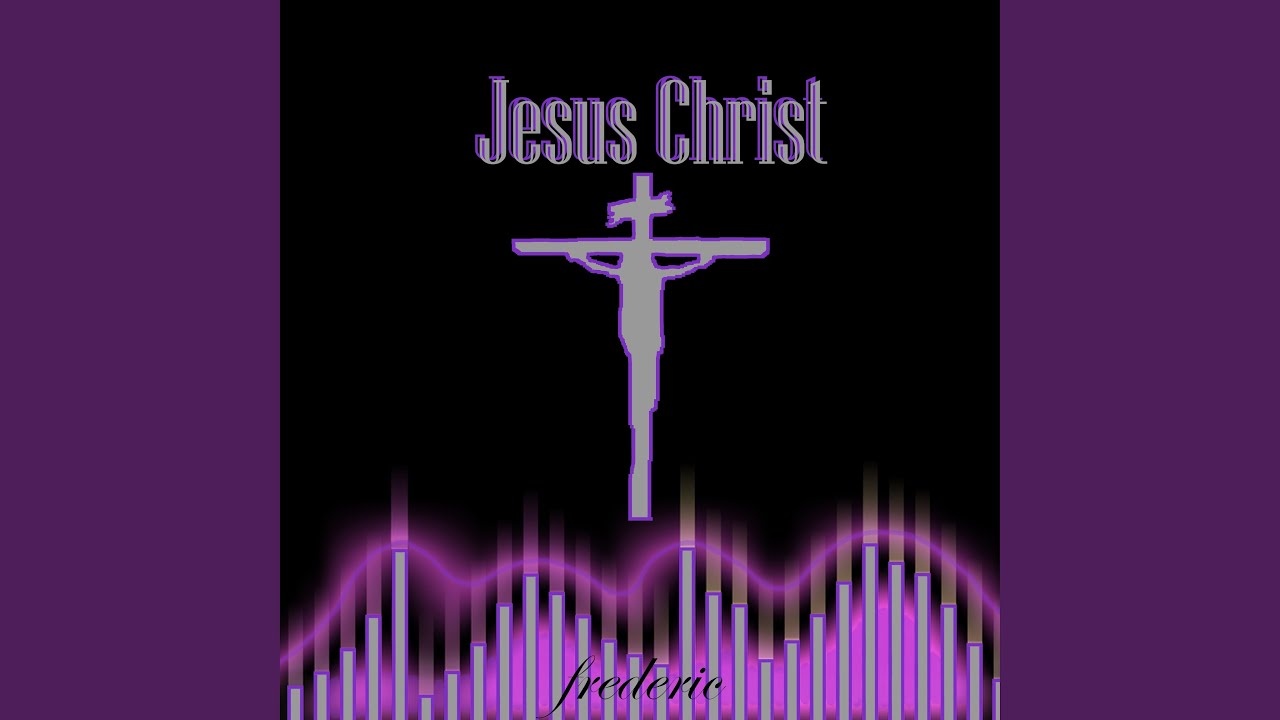 Jesus Christ