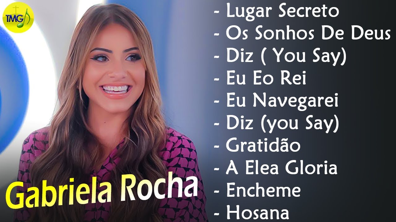 Gabriela Rocha – EU CREIO, OS SONHOS DE DEUS || Músicas Gospel, Hinos Evangélicos 2023