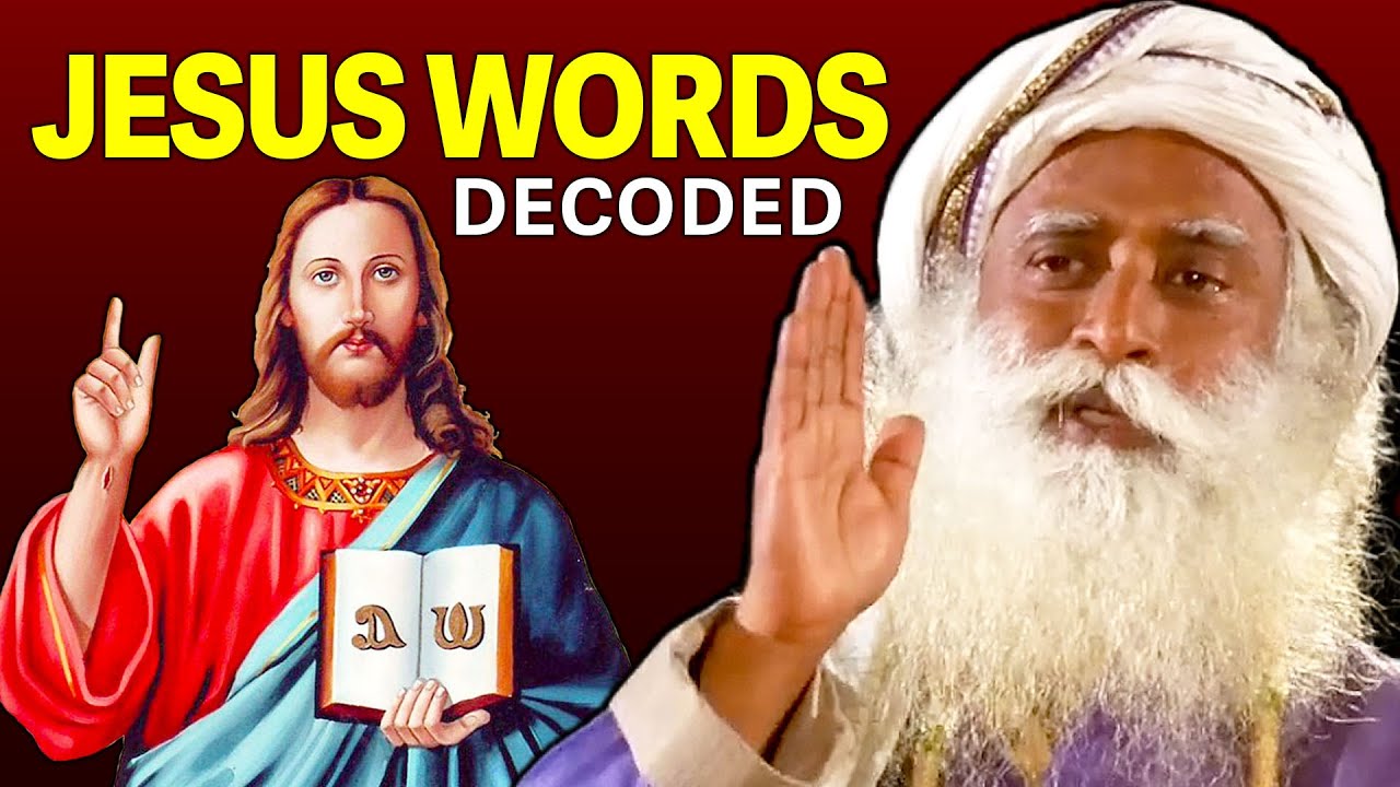 Don’t Take JESUS Words Literally! | The Truth About JESUS CHRIST | Sadhguru