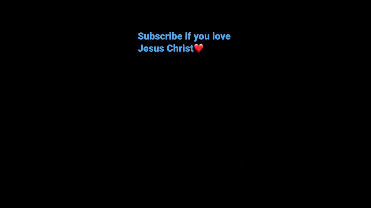 Subscribe if you love Jesus Christ❤️