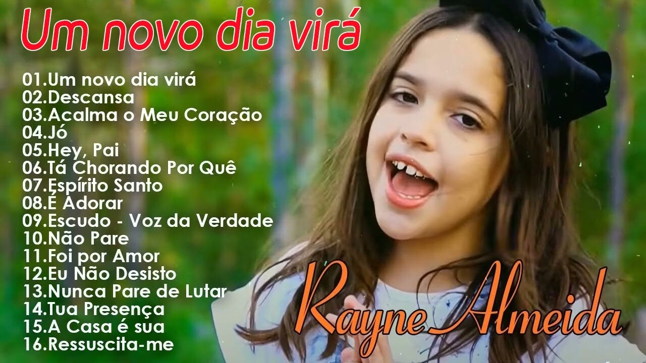 Rayne Almeida 2023 – Um novo dia virá,.. Nova Canção Gospel de Rayne Almeida 2023 [ Atualizadas ]