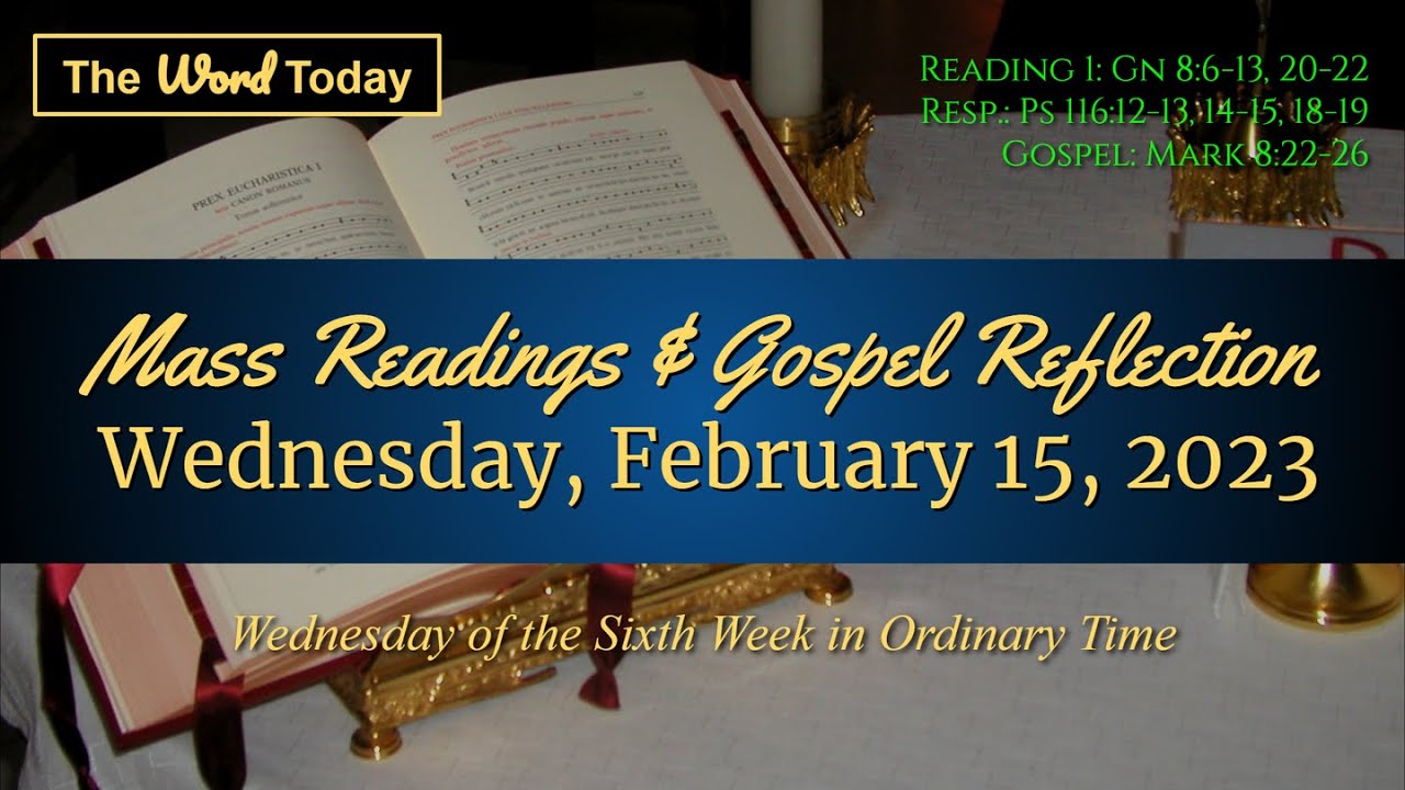Today's Catholic Mass Readings & Gospel Reflection  –  Wednesday, February 15, 2023