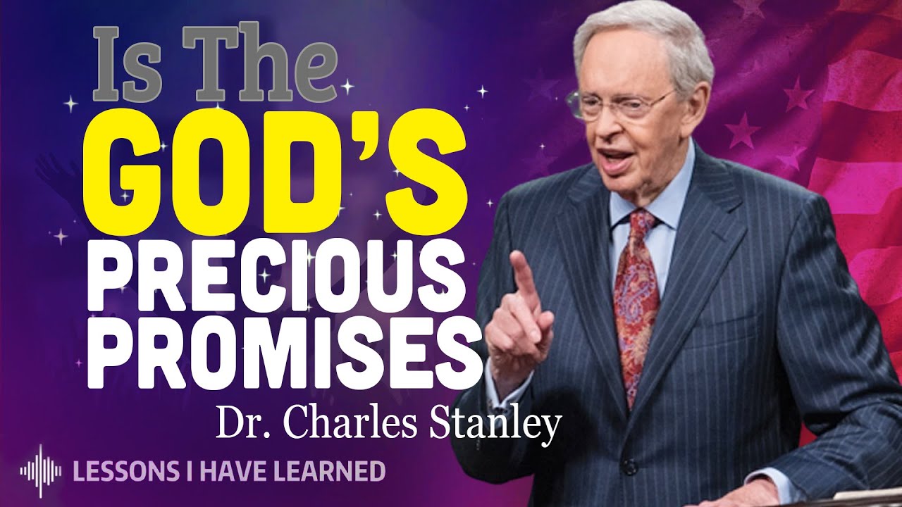God’s Precious Promises #charlesstanley2023 – Seeking the Lord #jesus #jesuslovesyou #jesuschrist
