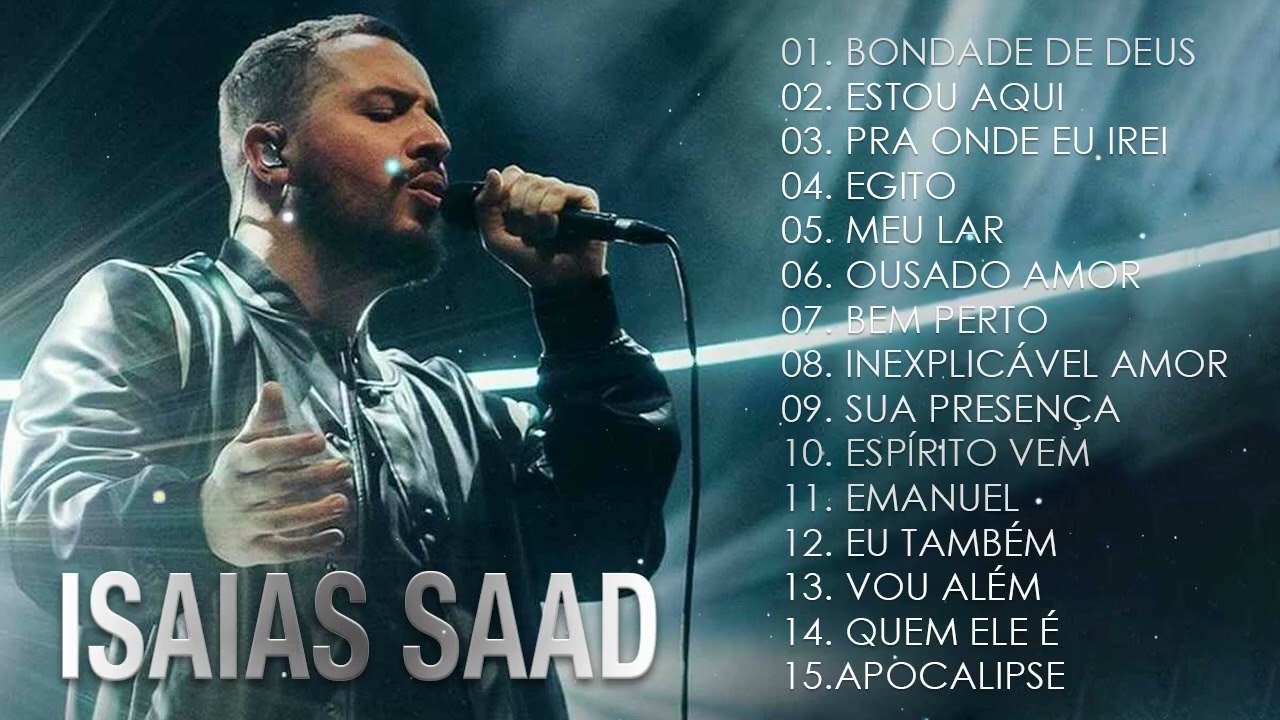 Isaias Saad – Bondade de Deus e AS MELHORES – TOP GOSPEL MÚSICA