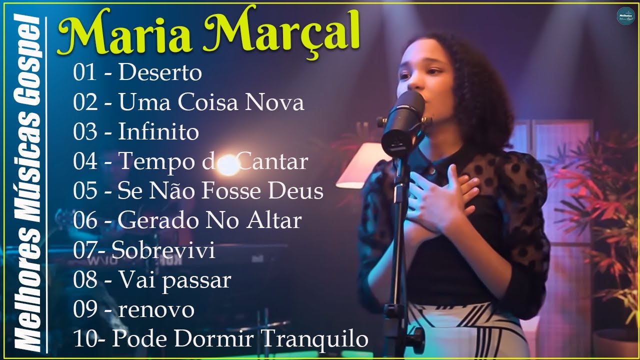 Maria Marçal | infinito,…SÓ AS MELHORES MUSICAS GOSPEL MAIS TOCADAS 2022