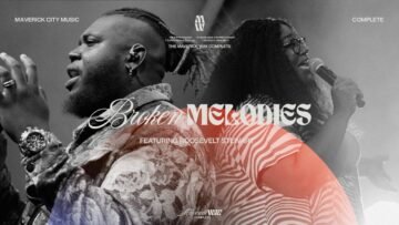 Broken Melodies – Maverick City Music | Naomi Raine | Roosevelt Stewart (Official Music Video)