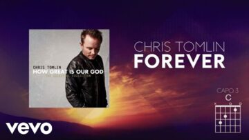 Chris Tomlin – Forever (Lyrics And Chords)