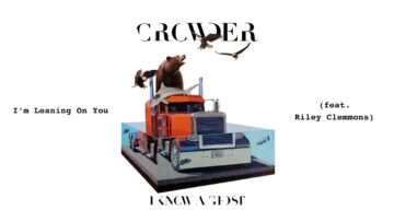 Crowder – Im Leaning On You (Audio) ft. Riley Clemmons