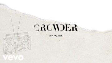 Crowder – No Rival (Lyric Video) ft. JR