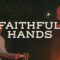 Faithful Hands (Todd Mendez & Corey Taylor) | Legacy Nashville Music