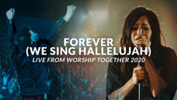 Forever (We Sing Hallelujah) – Kari Jobe & Cody Carnes – Live