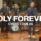 Holy Forever // Chris Tomlin // Acoustic