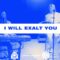 I Will Exalt You | Prayer Room Legacy Nashville