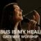 Jesus Is My Healer // Gateway Worship // Worship Together Session