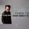 Chris Tomlin – How Great Is Our God (Lyrics And Chords)