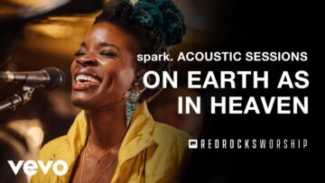 Red Rocks Worship – On Earth As in Heaven (Acoustic) (Live)