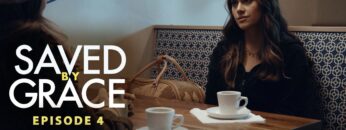Saved by Grace | Episode 4 | Starring Cameron Arnett & Jennifer Taylor