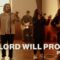 The Lord Will Provide // Passion // Live Performance