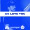 We Love You | Prayer Room Legacy Nashville