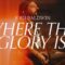 Where The Glory Is – Josh Baldwin | Moment