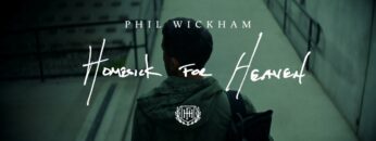 Phil Wickham – Homesick For Heaven (Official Lyric Video)